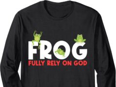 F.R.O.G Fully Rely, On God’s Indifference, To My Suffering Long Sleeve T-Shirt